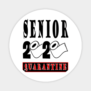 Senior 2020 Quarantine, Graduation Funny  Shirt, Gift Toilet  Paper Magnet